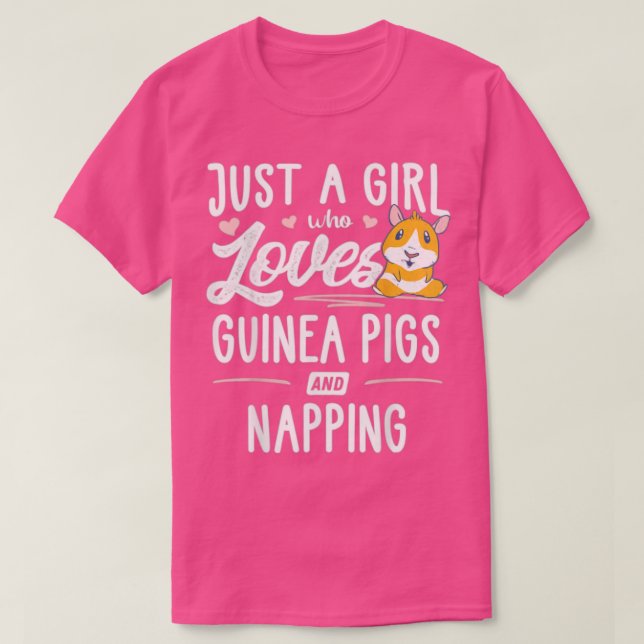 Just A Girl Who Loves Guinea Pigs And Napping  - 1 T-Shirt (Design Front)