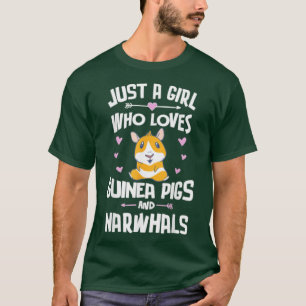Just A Girl Who Loves Guinea Pigs And Narwhals T-Shirt