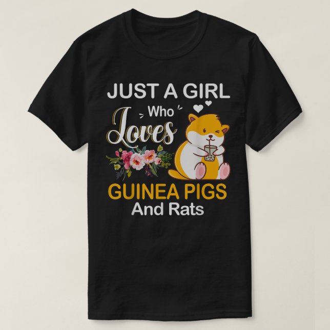 Just A Girl Who Loves Guinea Pigs And Rats  T-Shirt (Design Front)