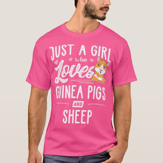 Just A Girl Who Loves Guinea Pigs And Sheep T-Shirt (Front)