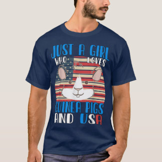 Just a Girl who loves Guinea Pigs and USA838 T-Shirt