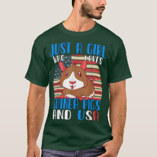 Just A Girl Who Loves Guinea Pigs And Usa 3494 T-Shirt