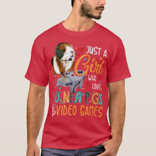 Just A Girl Who Loves Guinea Pigs And Video Games T-Shirt