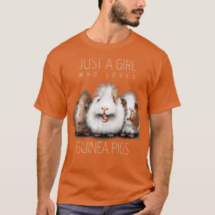 Just A Girl Who Loves Guinea Pigs Cavy Design T-Shirt
