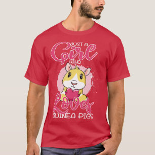 Just A Girl Who Loves Guinea Pigs Cavy Roddent T-Shirt