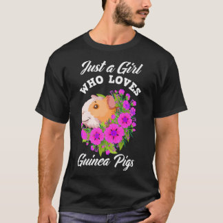 Just A Girl Who Loves Guinea Pigs Cute Guinea Pig  T-Shirt