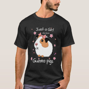 Just A Girl Who Loves Guinea Pigs - Cute Pets Love T-Shirt