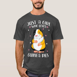 Just A Girl Who Loves Guinea Pigs For Women Girl K T-Shirt