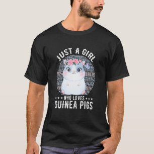 Just A Girl Who Loves Guinea Pigs Furry Potato Gui T-Shirt