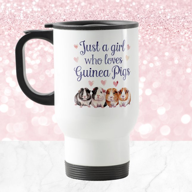 Just a Girl Who Loves Guinea Pigs | Guinea Pig Travel Mug (Creator Uploaded)