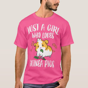 Just A Girl Who Loves Guinea Pigs Lover Owner Prem T-Shirt
