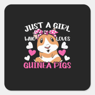 Just A Girl Who Loves Guinea Pigs Square Sticker