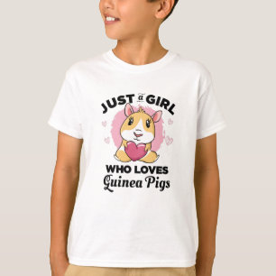 Just a Girl who Loves Guinea Pigs T-Shirt