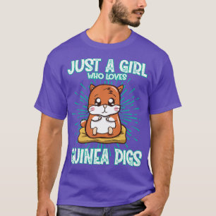 Just A Girl Who Loves Guinea Pigs T-Shirt