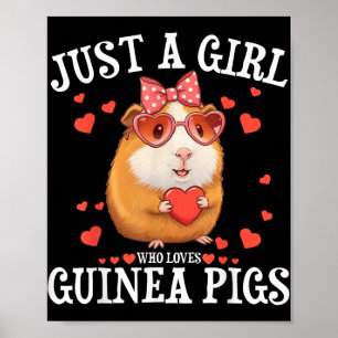 Just A Girl Who Loves Guinea Pigs Women Kids Cavy  Poster