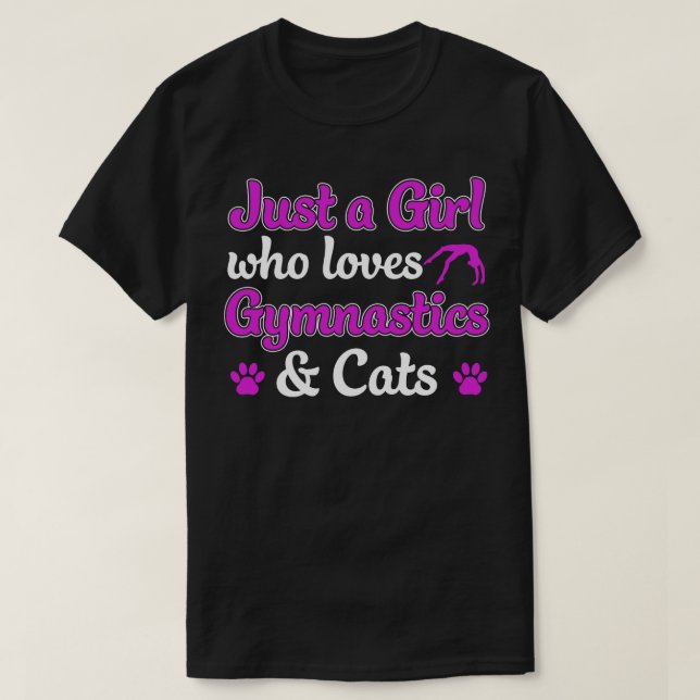 Just a Girl who Loves Gymnastics and Cats Gymnast  T-Shirt (Design Front)