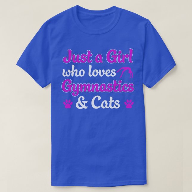 Just a Girl who Loves Gymnastics and Cats Gymnast  T-Shirt (Design Front)