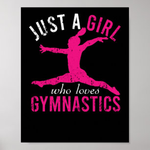Just A Girl Who Loves Gymnastics Gymnast Sport Poster