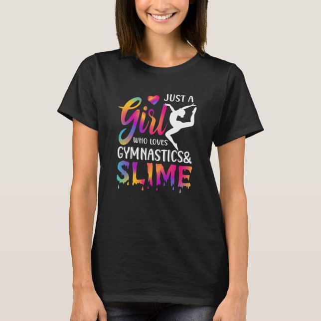 Just a Girl Who Loves Gymnastics & Slime Mum T-Shirt (Front)