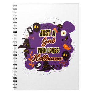 Just A Girl Who Loves Halloween Notebook