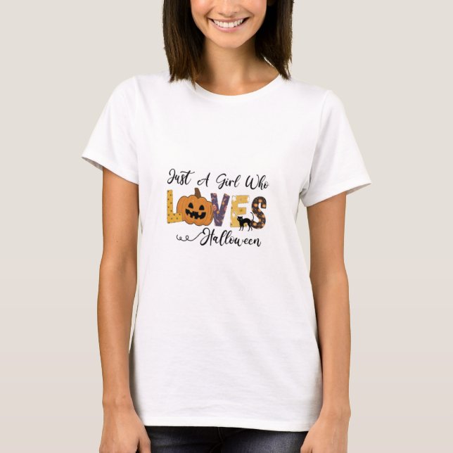 Just A Girl Who Loves Halloween T-Shirt (Front)