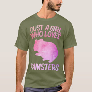 Just A Girl Who Loves Hamsters Gift For Women T-Shirt