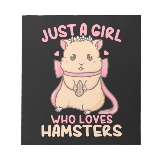 Just A Girl Who Loves Hamsters Notepad (Front)