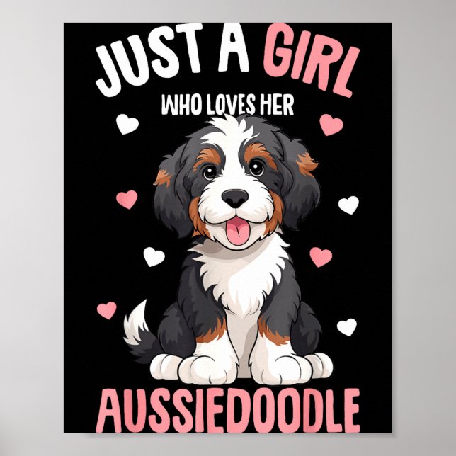 Just A Girl Who Loves Her Aussiedoodle Aussie Dood Poster (Front)