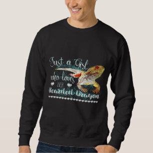 Just A Girl Who Loves Her Bearded Dragon Pet Lizar Sweatshirt