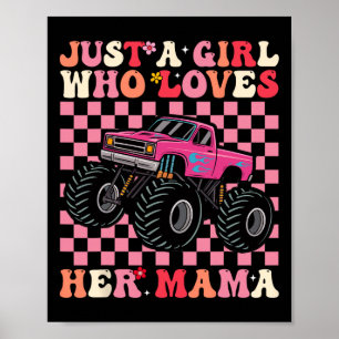 Just A Girl Who Loves Her Mama For Mama Girls Poster