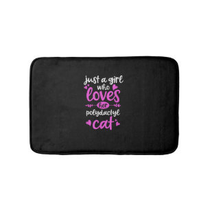 Just a Girl Who Loves Her Polydactyl Cat Bath Mat