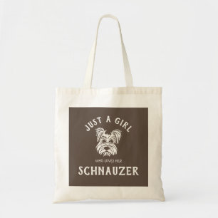 Just a girl who loves her Schnauzer Tote Bag