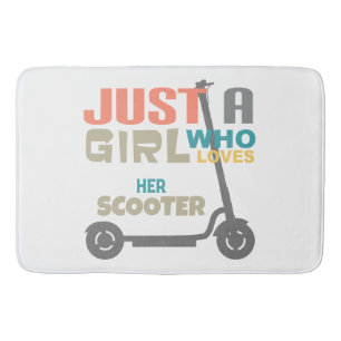 Just a girl who loves her scooter bath mat
