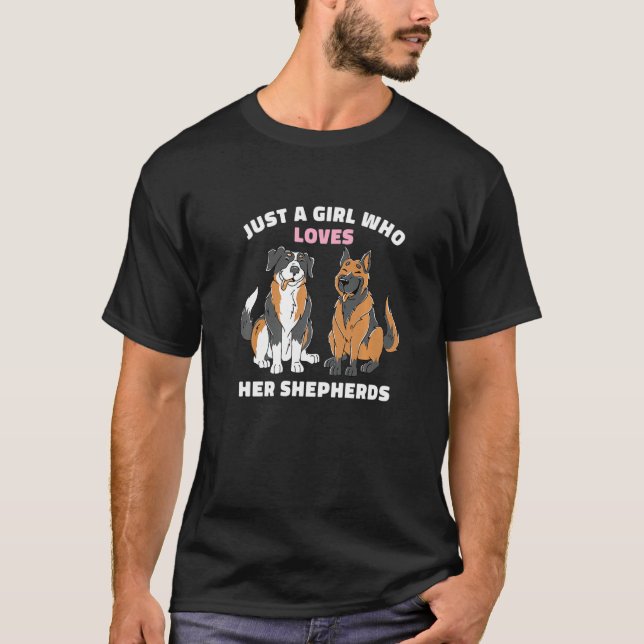 Just A Girl Who Loves Her Shepherds Aussie Austral T-Shirt (Front)