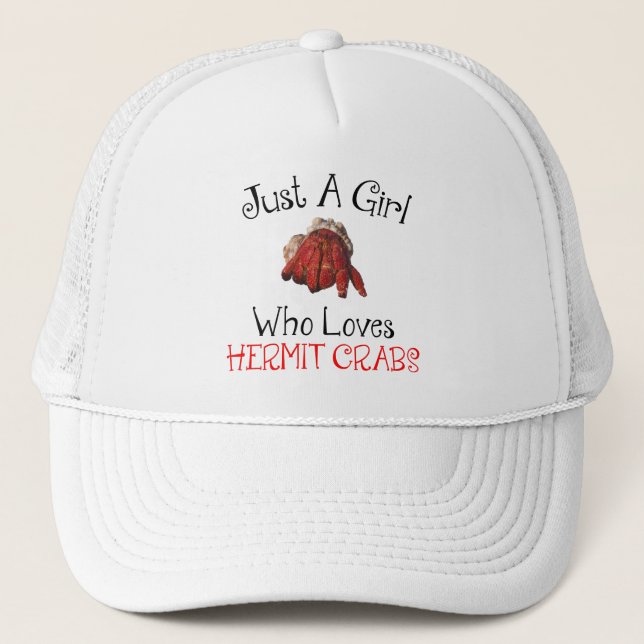 Just A Girl Who Loves Hermit Crabs Trucker Hat (Front)