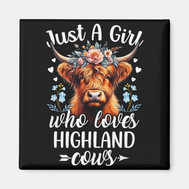 Just A Girl Who Loves Highland Cows Scottish Highl Magnet (Front)
