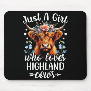 Just A Girl Who Loves Highland Cows Scottish Highl Mouse Mat