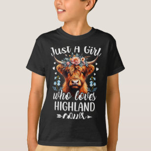 Just A Girl Who Loves Highland Cows Scottish Highl T-Shirt