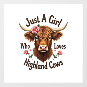 Just A Girl Who Loves Highland Cows Vintage Floral Window Cling