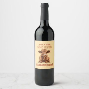 Just a girl who loves Highland Cows Wine Label