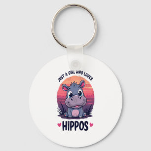 Just a Girl Who Loves Hippos - Cute Baby Hippo Moo Key Ring