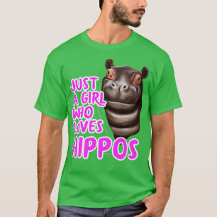 Just A Girl Who Loves Hippos T-Shirt