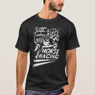 Just A Girl Who Loves Horse Racing Cute Barrel Rac T-Shirt
