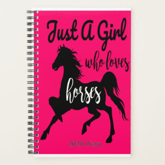 Just A Girl Who Loves Horses 2020 Diary Planner