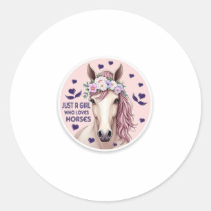 Just a Girl Who Loves Horses (2) Classic Round Sticker