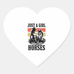 Just a Girl Who Loves Horses (3) Heart Sticker