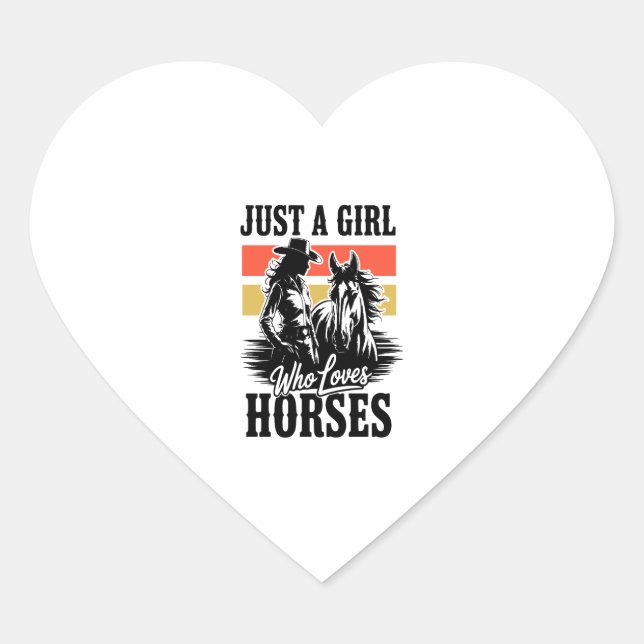 Just a Girl Who Loves Horses (3) Heart Sticker (Front)