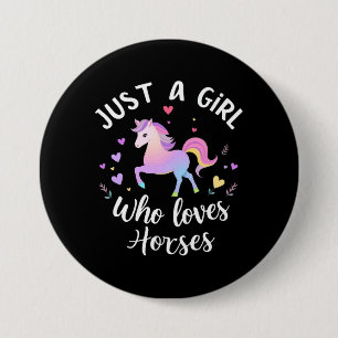 Just A Girl Who Loves Horses 7.5 Cm Round Badge