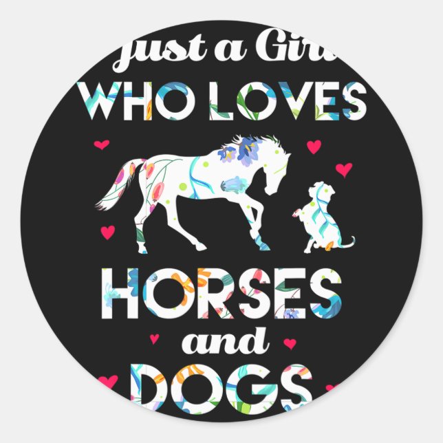 Just a Girl Who Loves Horses And Dogs Farmer Classic Round Sticker (Front)