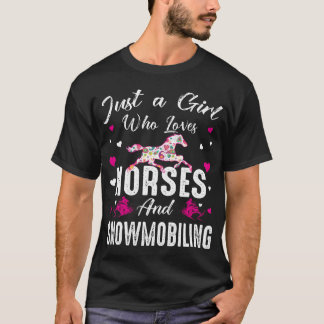 Just A Girl Who Loves Horses And Snowmobiling frie T-Shirt